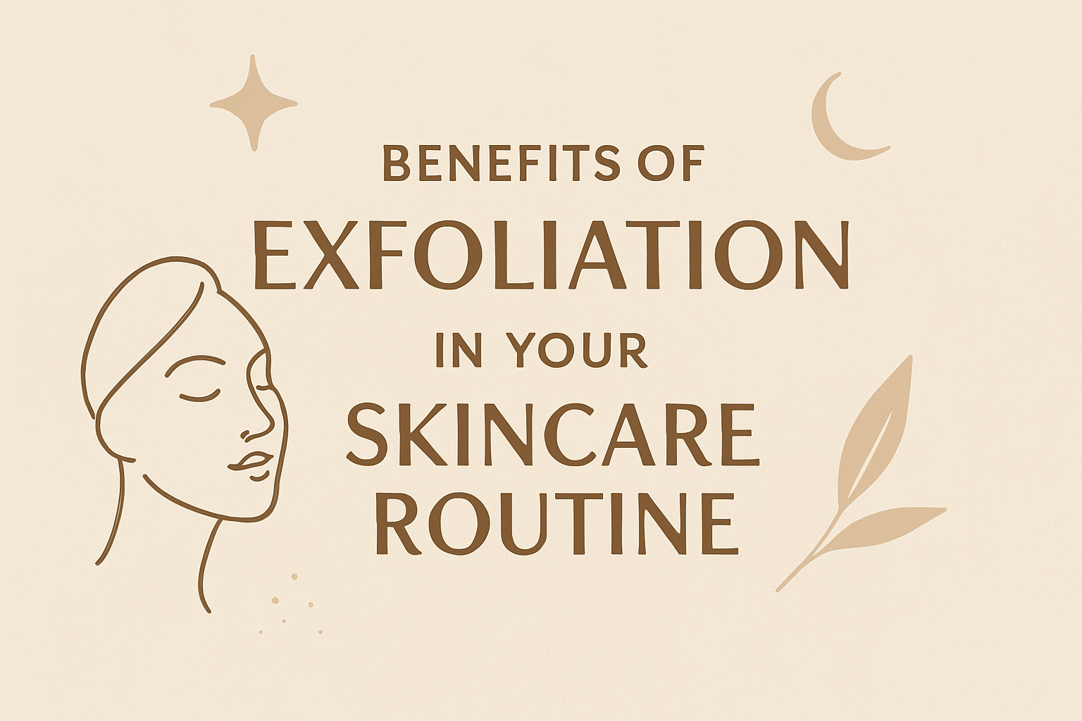 Benefits of Exfoliation in Your Skincare Routineimage