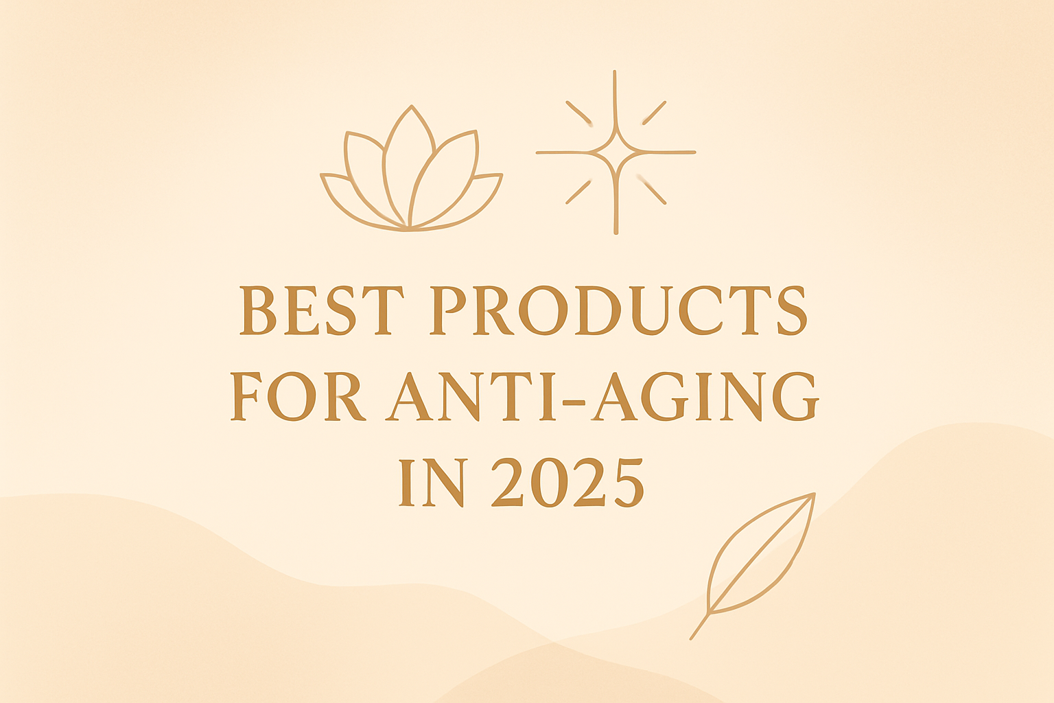 Best Products for anti-aging in 2025image