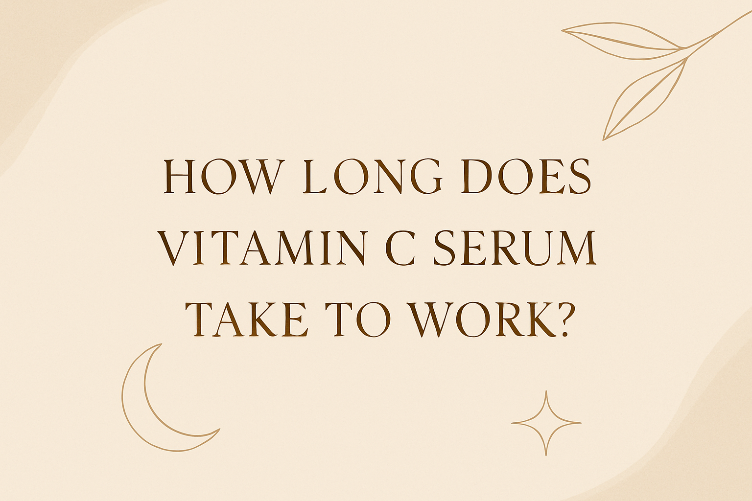 how long does vitamin c serum take to workimage