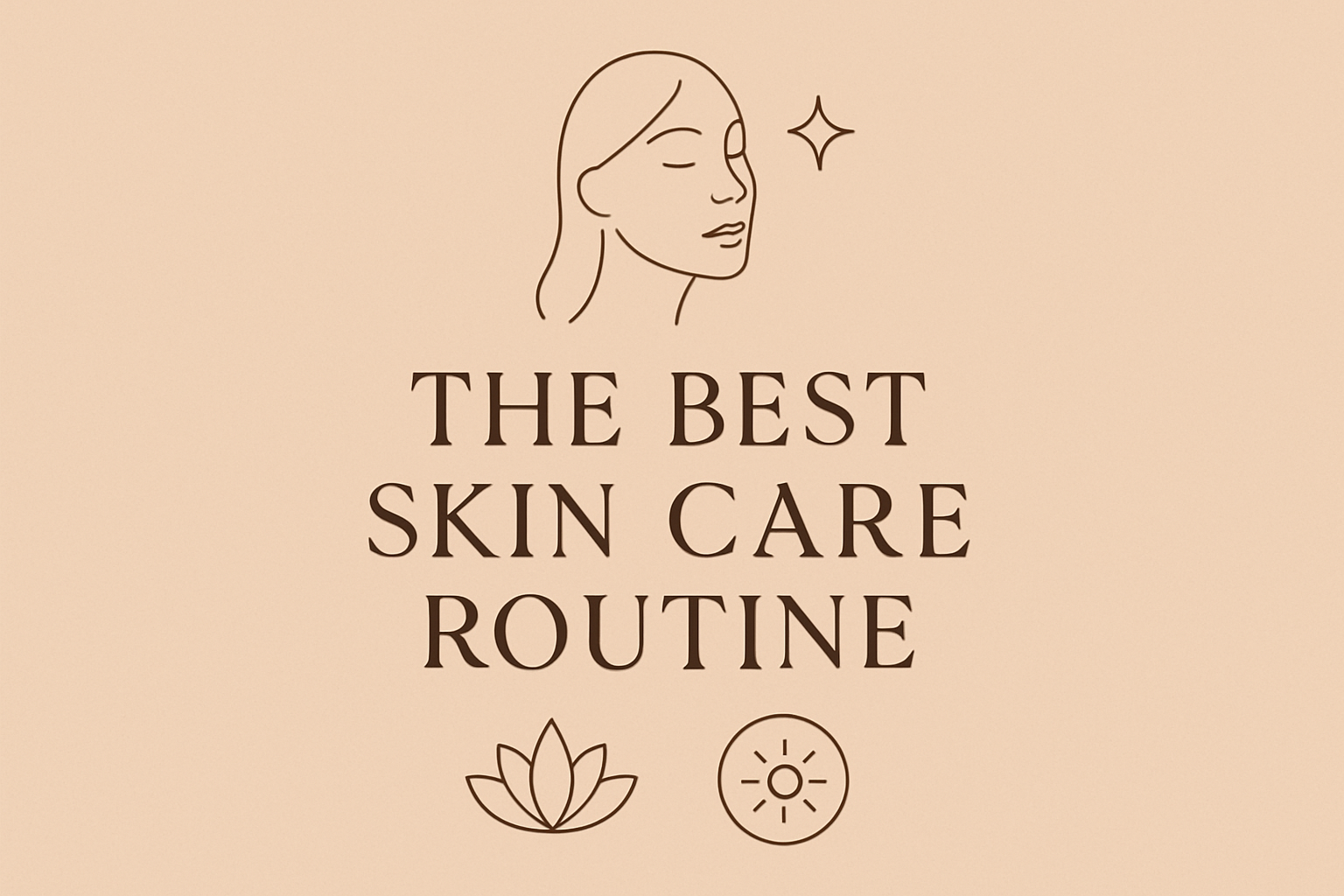 What Is The Best Skin Care Routine – Smooth Complexion Skincare Tipsimage