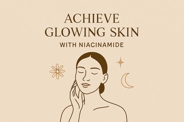 How To Achieve Glowing Skin With Niacinamide
