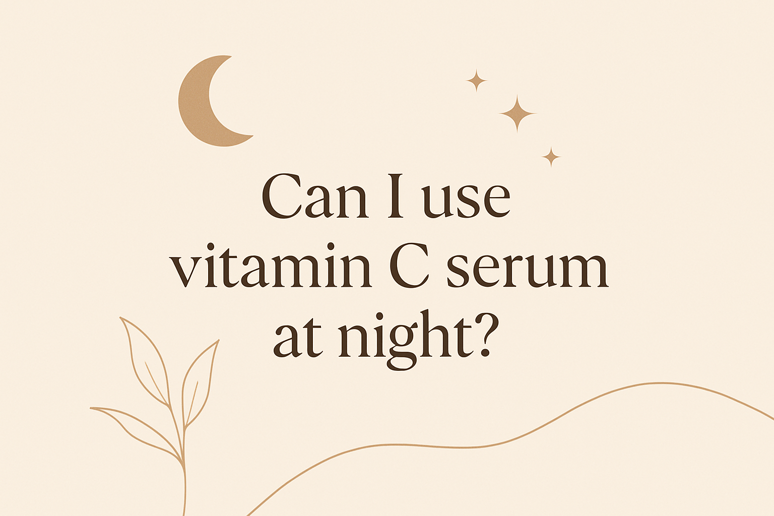 can i use vitamin c serum at nightimage