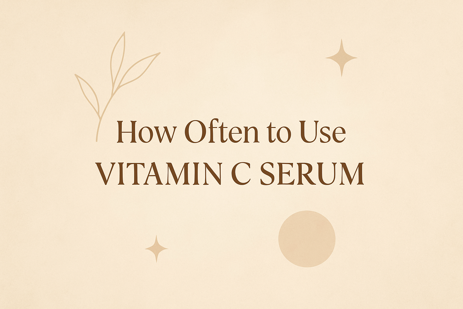 how often to use vitamin c serumimage